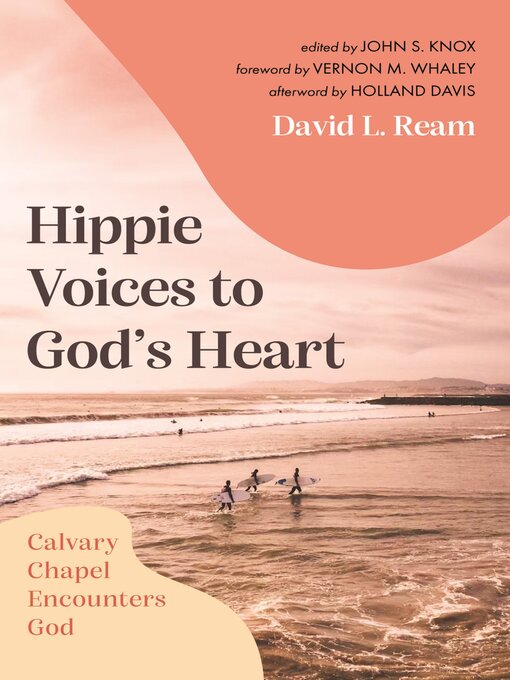 Title details for Hippie Voices to God's Heart by David L. Ream - Available